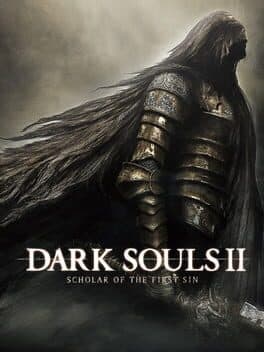 Dark Souls II: Scholar of the First Sin